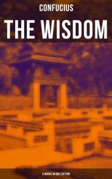 the wisdom of confucius - 6 books in one edition (ebook)-9788027231003