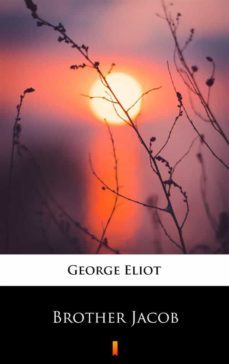 brother jacob (ebook)-george eliot-9788382923803