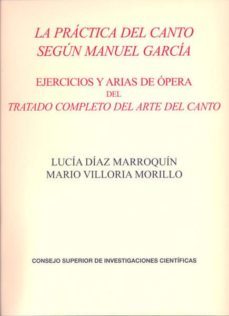 la practica del canto segun manuel garcia-lucia diaz mallorquin-m. villoria morillo-9788400095703