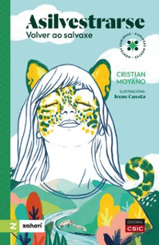 asilvestrarse : volver ao salvaxe (ebook)-cristian moyano-9788400113803