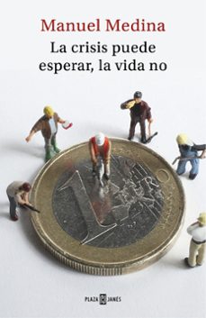 la crisis puede esperar, la vida no-9788401019203