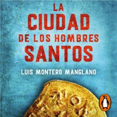 la ciudad de los hombres santos (los buscadores 3) (audiolibro)-luis montero manglano-9788401031403