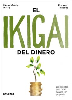 el ikigai del dinero-francesc miralles-9788403525603
