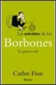 las anecdotas de los borbones: la gracia real-9788408034803