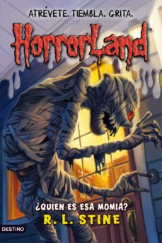 horrorland 6: ¿quien es esa momia?-r.l. stine-9788408089803