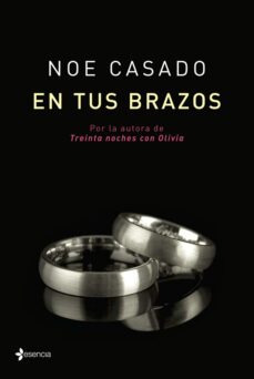 (pe) en tus brazos-noe casado-9788408113003