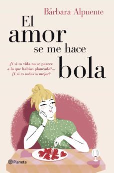 el amor se me hace bola (ebook)-barbara alpuente-9788408129103