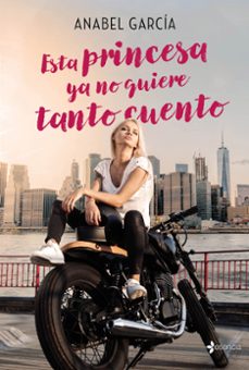 esta princesa ya no quiere tanto cuento-anabel garcia-9788408182603