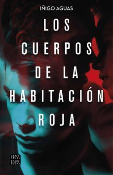 los cuerpos de la habitación roja (ebook)-iñigo aguas-9788408225003