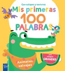 mis primeras 100 palabras animales salvajes texturas-9788408290803