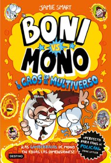 boni vs. mono 7. boni vs. mono y el caos en el multiverso-jamie smart-9788408317203