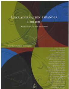 encuadernacion española (1900-2021). anhelos de un arte escondido-9788409307203