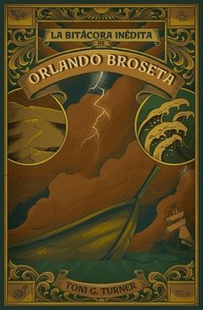 la bitacora inedita de orlando broseta-toni g. turner-9788409741403