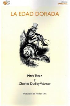 la edad dorada-mark twain-charles dudley warner-9788410001503