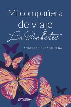 mi compañera de viaje "la diabetes" (ebook)-ángeles folgado peña-9788410005303