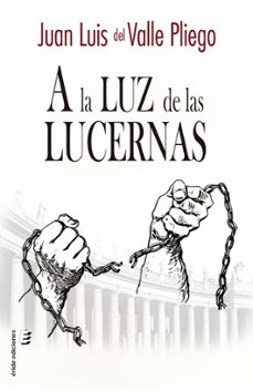 a la luz de las lucernas (ebook)-juan luis del valle pliego-9788410051003