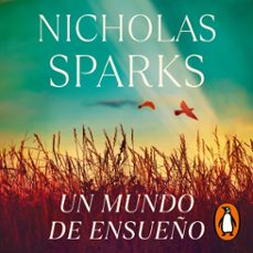un mundo de ensueño-nicholas sparks-9788410096103