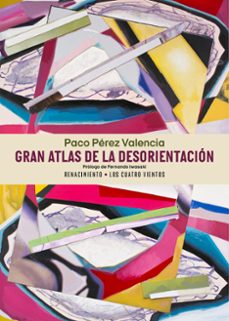 gran atlas de la desorientacion-paco perez valencia-9788410148703