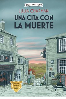 una cita con la muerte (cozy mystery) (serie los detectives de la campiña inglesa 1)-julia chapman-9788410206403