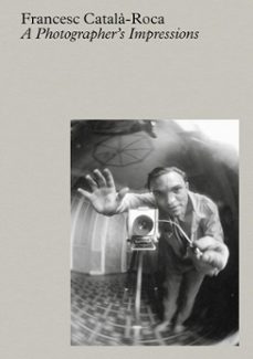 a photographer's impressions (ebook)-francesc catala roca-9788410290303