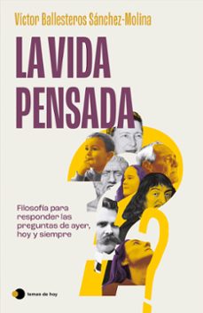 la vida pensada-victor ballesteros sanchez molina-9788410293403