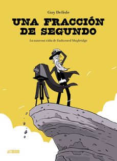 una fraccion de segundo-guy delisle-9788410332003