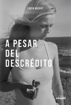 a pesar del descredito-luisa ricart-9788410378803