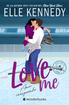 amor inesperado (love me 2)-elle kennedy-9788410425903
