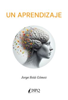 un aprendizaje-jorge sola gomez-9788410453203