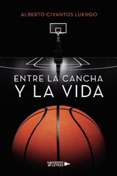 entre la cancha y la vida (ebook)-alberto civantos luengo-9788410461703