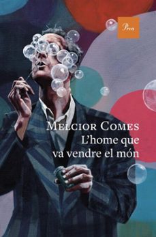 l'home que va vendre el món (ebook)-melcior comes-9788410488403