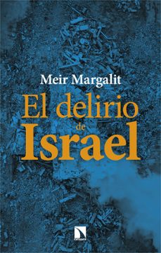 el delirio de israel-meir margalit-9788410674103
