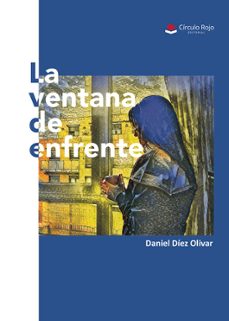 la ventana de enfrente-daniel diez olivar-9788410730403