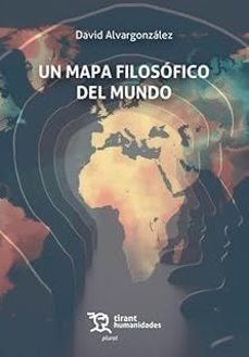 mapa filosofico del mundo-david alvargonzalez-9788410818903