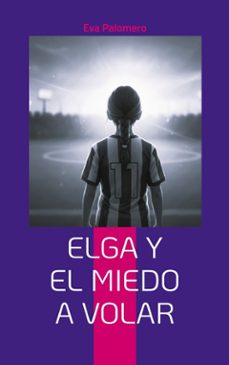 elga y el miedo a volar (ebook)-eva palomero-9788410924703
