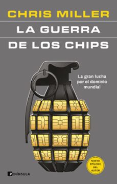 la guerra de los chips-chris miller-9788411004503