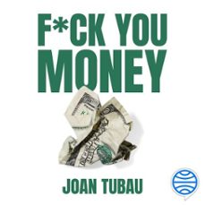 fuck you money (audiolibro)-joan tubau-9788411005203