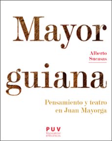 mayorguiana (ebook)-juan alberto sucasas peon-9788411182119