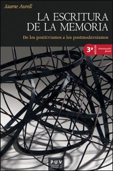 la escritura de la memoria (3ª ed.)-jaume aurell-9788411186803