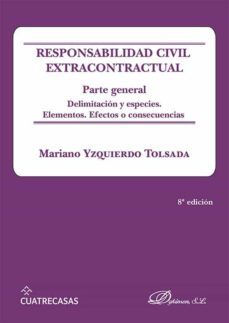 responsabilidad civil extracontractual. parte general-9788411224703