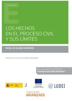 hechos en el proceso civil y sus limites-angel de alvaro montero-9788411246903