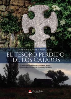 el tesoro perdido de los cataros (ebook)-jose ignacio villacampa omist-9788411451703