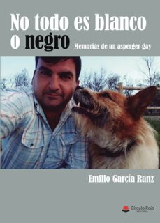 no todo es blanco o negro-emilio garcia ranz-9788411550703