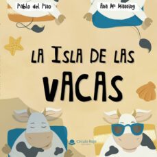 la isla de las vacas-pablo del pino del pino-9788411594103