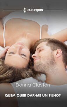 quem quer dar-me um filho? (ebook)-donna clayton-9788411802703