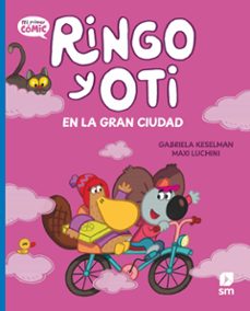 ringo y oti en la gran ciudad-gabriela keselman-9788411829403