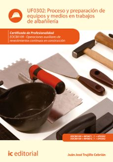 proceso y preparacion de equipos y medios en trabajos de albañileria. eocb0109 (ebook)-juan jose trujillo cebrian-9788411848510