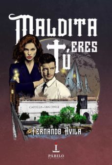 maldita tu eres-fernando avila-9788412330403