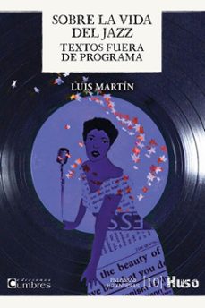 sobre las vidas del jazz-luis martin-9788412435603