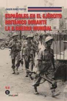 españoles en el ejercito britanico durante la ii guerra mundial-9788412486803